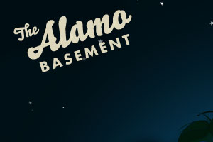 THE ALAMO BASEMENT