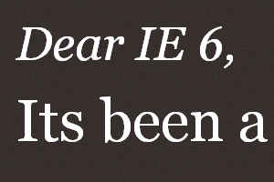 Dear IE6