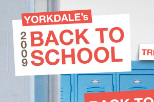 Yorkdale’s 2009 – Back to school