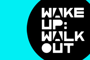 Wake Up – Walkout