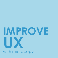 Improve UX with Microcopy