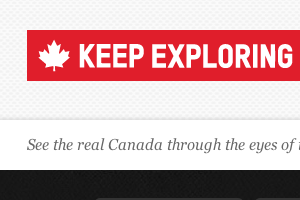 Keep Exploring Canada