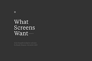 What Screens Want